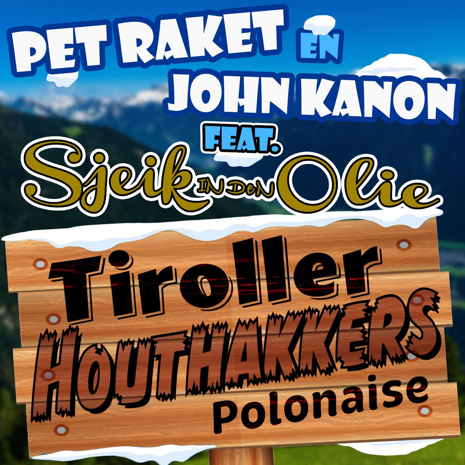 pet en john feat sjeik tiroller houthakkers polonaise
